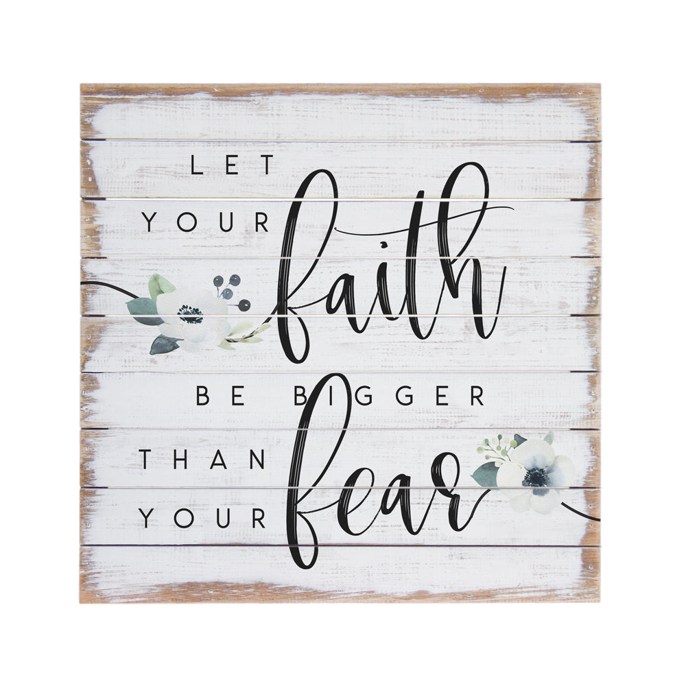 Faith Bigger Than Fear Inspire Pallets